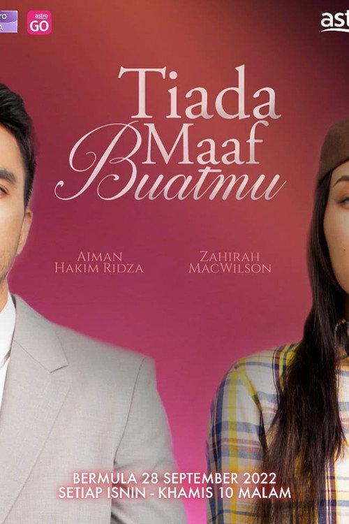 Tiada Maaf Buatmu 2022 official movie poster