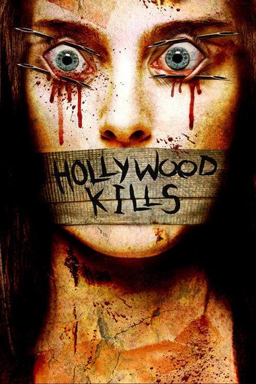 Hollywood Kills 2006 official movie poster