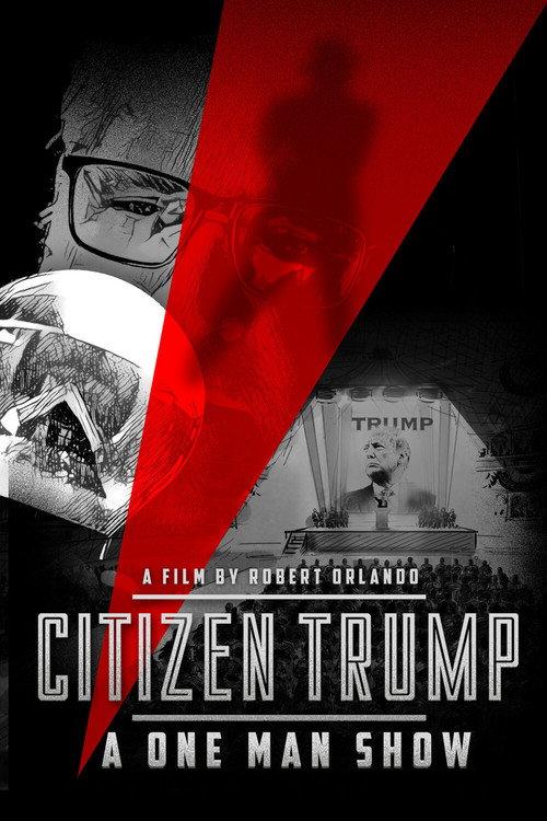 Citizen Trump: A One Man Show 2020 official movie poster