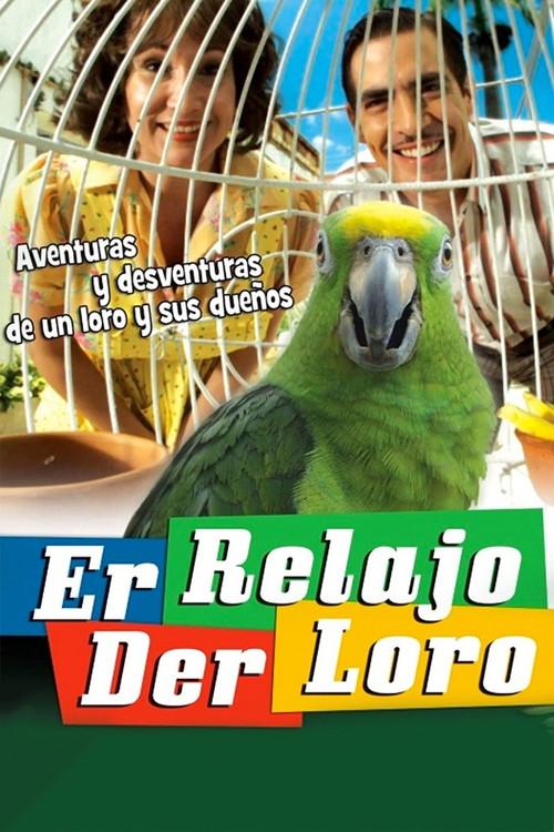 Er relajo der Loro 2012 official movie poster
