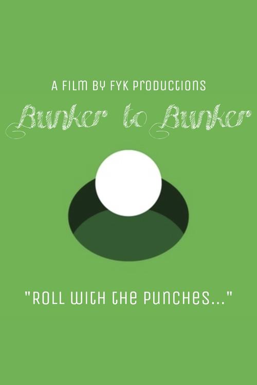 Bunker to Bunker 2021 official movie poster