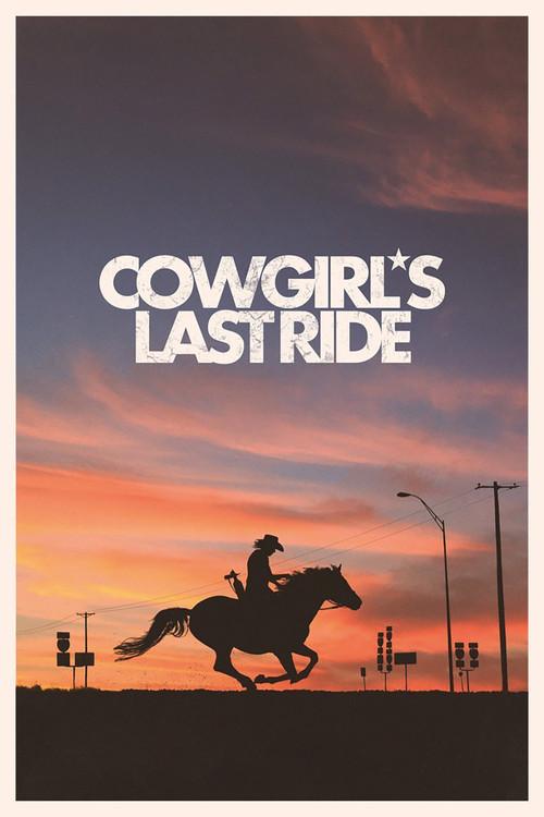 Cowgirl's Last Ride official movie poster