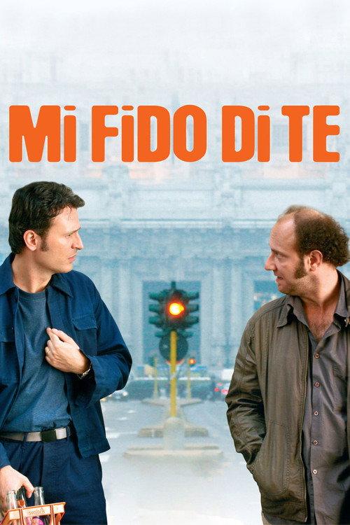 Mi fido di te 2007 official movie poster