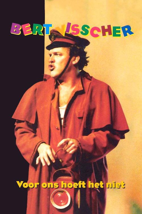 Bert Visscher: Voor Ons Hoeft Het Niet 1997 official movie poster