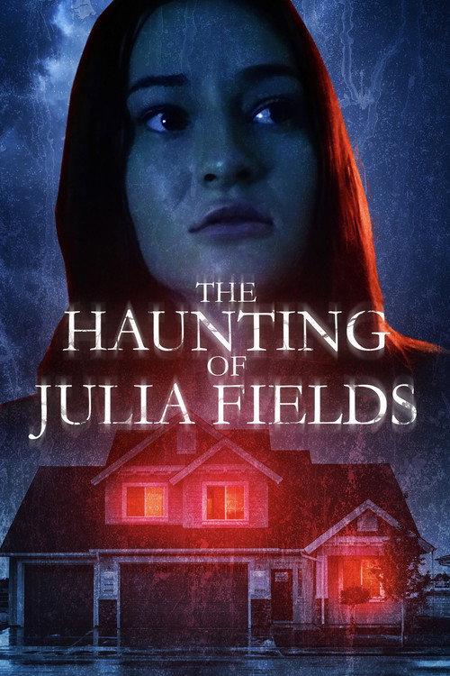 The Haunting of Julia Fields 2023 official movie poster