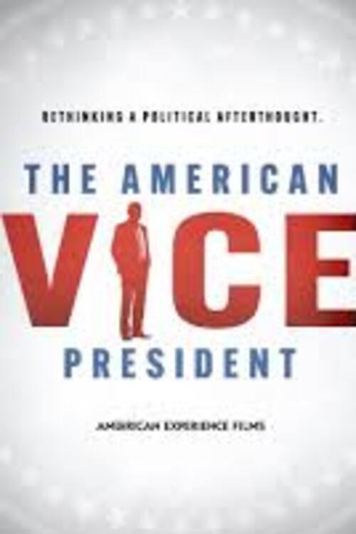 The American Vice President: Rethinking a Political Afterthought 2024 official movie poster