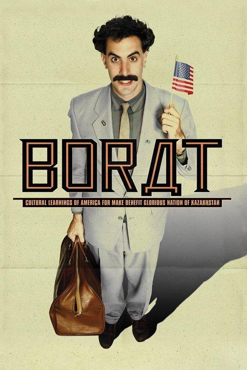 Borat: Cultural Learnings of America for Make Benefit Glorious Nation of Kazakhstan 2006 official movie poster