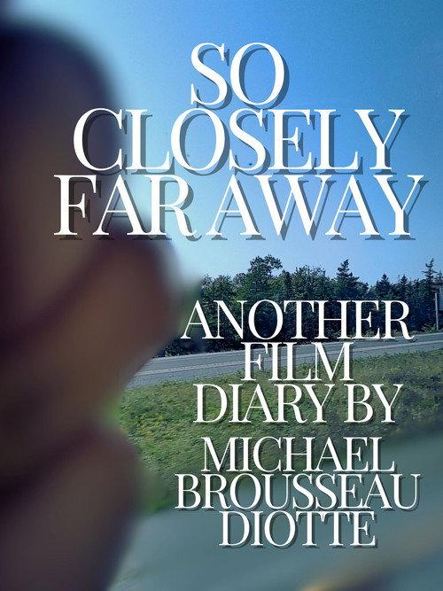 So Closely Far Away  official movie poster
