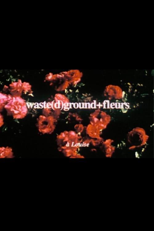 waste(d)ground + fleurs 1998 official movie poster