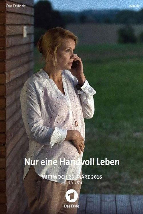 Nur eine Handvoll Leben 2016 official movie poster