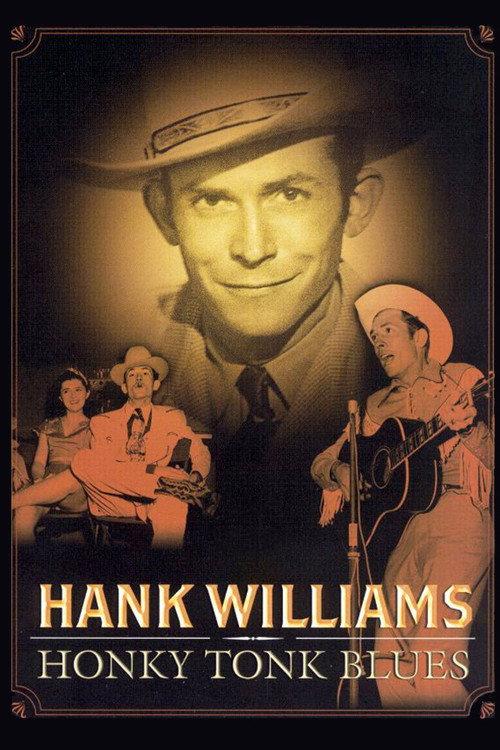 Hank Williams: Honky Tonk Blues 2004 official movie poster