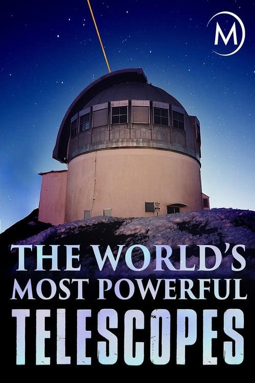 The World's Most Powerful Telescopes 2018 official movie poster