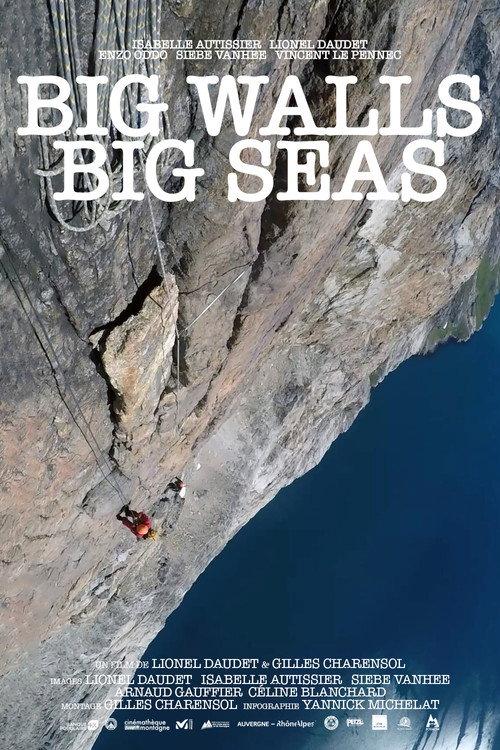 Big Walls Big Seas 2016 official movie poster