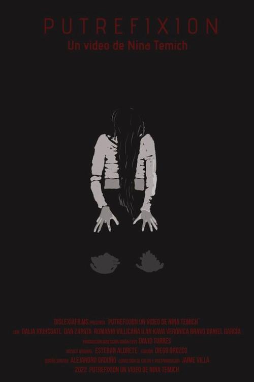 PUTREFIXION: A Video of Nina Temich 2022 official movie poster