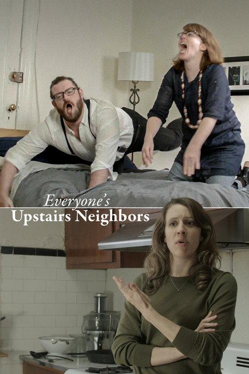 Everyone's Upstairs Neighbors 2015 official movie poster