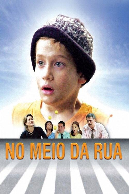 No Meio da Rua 2006 official movie poster