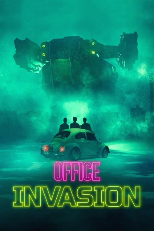 Office Invasion 2022 official movie poster