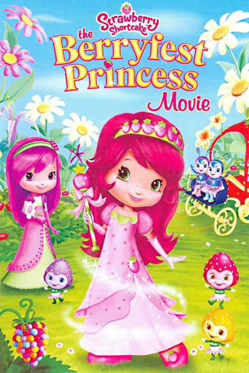Strawberry Shortcake: The Berryfest Princess 2010 official movie poster