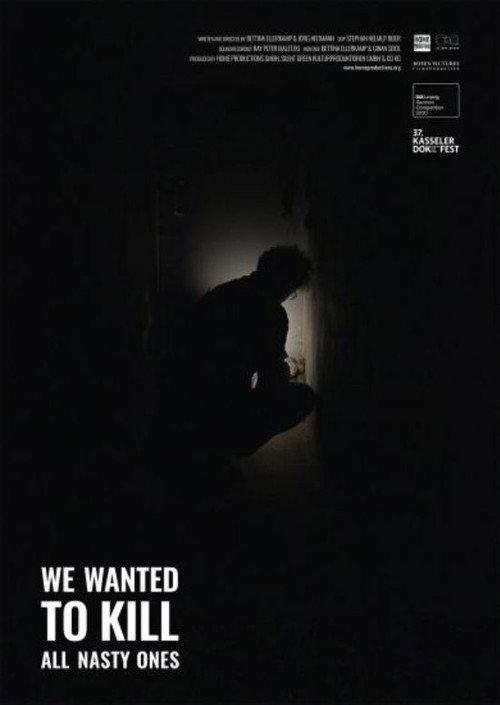 We Wanted to Kill All Nasty Ones 2020 official movie poster