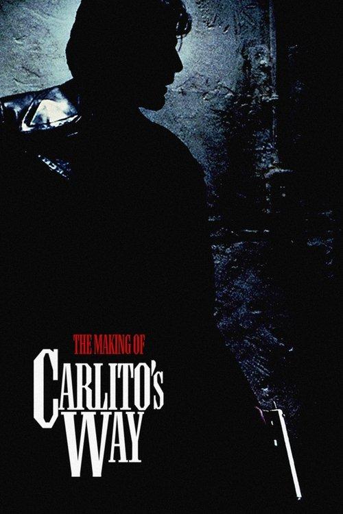 The Making of 'Carlito's Way' 2003 official movie poster