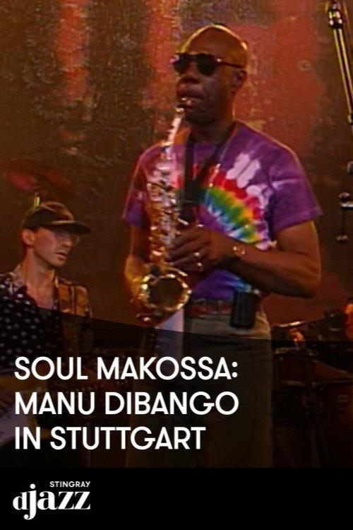 Soul Makossa Manu Dibango jazz Open Stuttgart - 1995 2022 official movie poster
