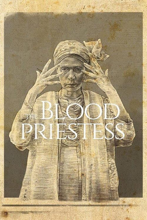 The Blood Priestess 2023 official movie poster
