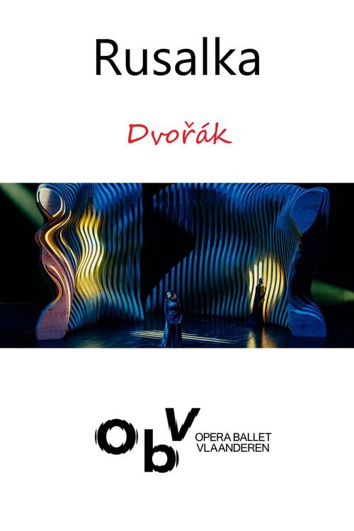 Rusalka - Opera Ballet Vlaanderen 2020 official movie poster
