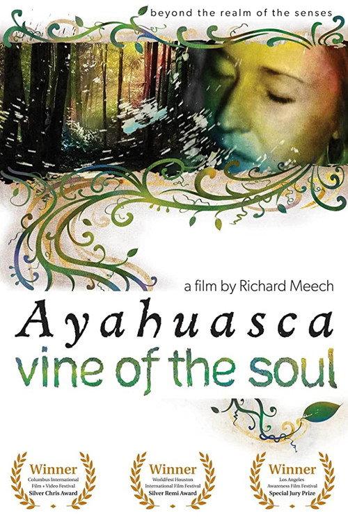Vine of the Soul: Encounters with Ayahuasca 2010 official movie poster