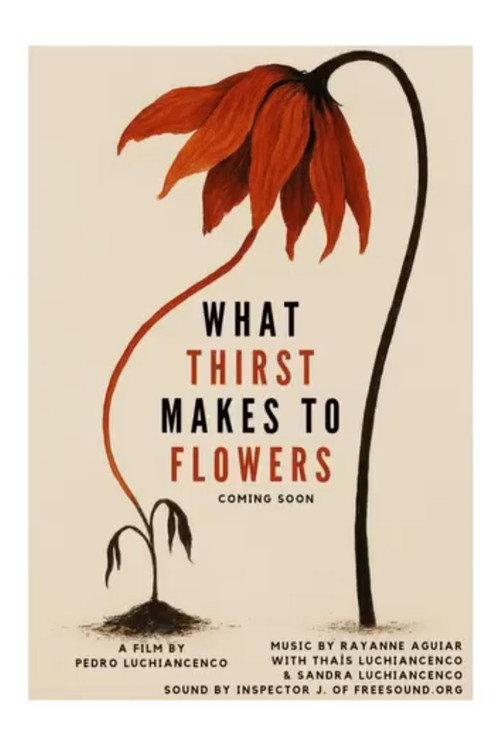 What Thirst Makes To Flowers 2021 official movie poster