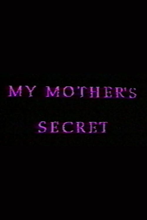 My Mother's Secret: Sons and Daughters of Lesbian Mothers 1992 official movie poster