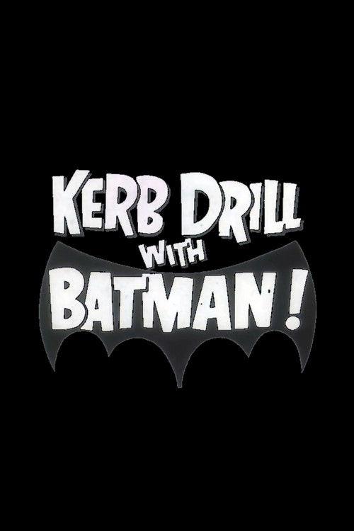 Kerb Drill with Batman! 1967 official movie poster