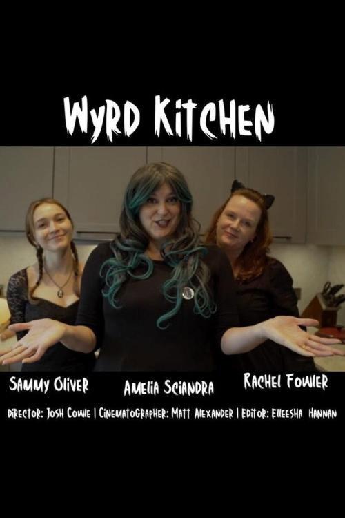 Wyrd Kitchen 2023 official movie poster