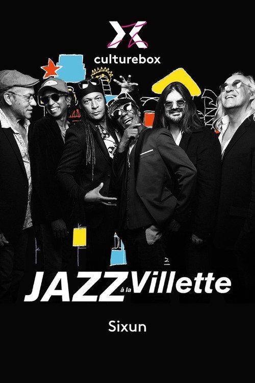 Sixun en concert à Jazz à la Villette 2023 2023 official movie poster