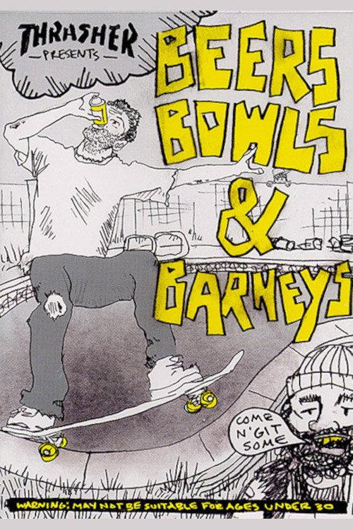 Thrasher - Beers, Bowls & Barneys 2004 official movie poster