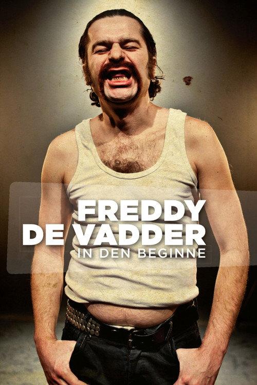 Freddy De Vadder: In Den Beginne official movie poster