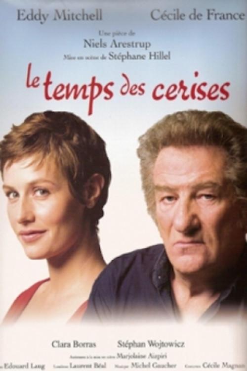 Le Temps des cerises 2008 official movie poster