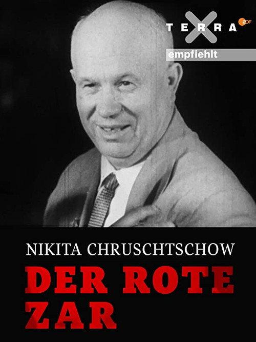 Nikita Khrushchev – The Red Tsar 2017 official movie poster