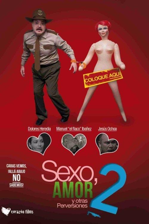 Sex, Love And Other Perversions II 2006 official movie poster