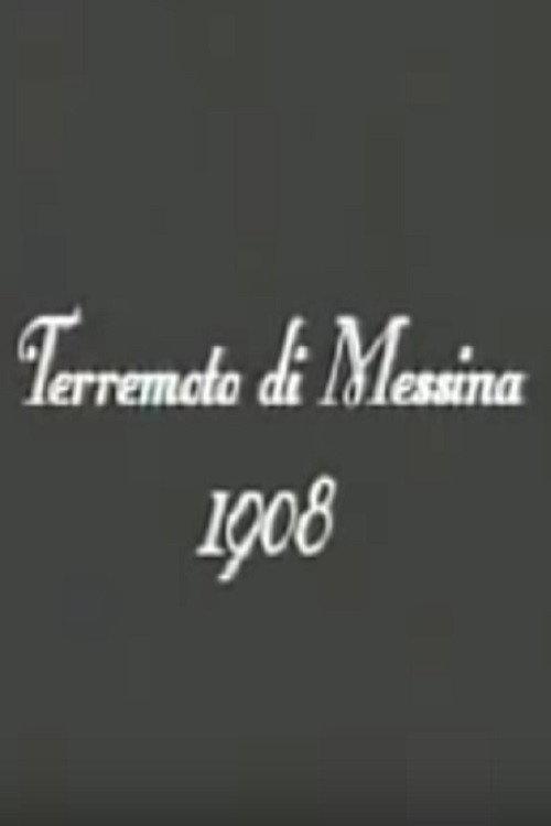 Il terremoto di Messina 1909 official movie poster