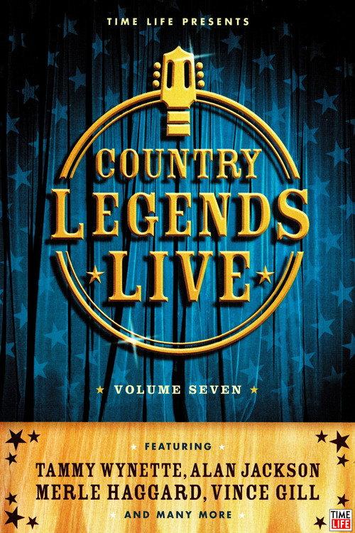 Time-Life: Country Legends Live, Vol. 7 2005 official movie poster