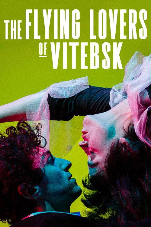 The Flying Lovers of Vitebsk 2020 official movie poster