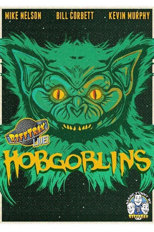 RiffTrax Live: Hobgoblins 2021 official movie poster