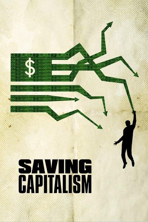 Saving Capitalism 2017 official movie poster