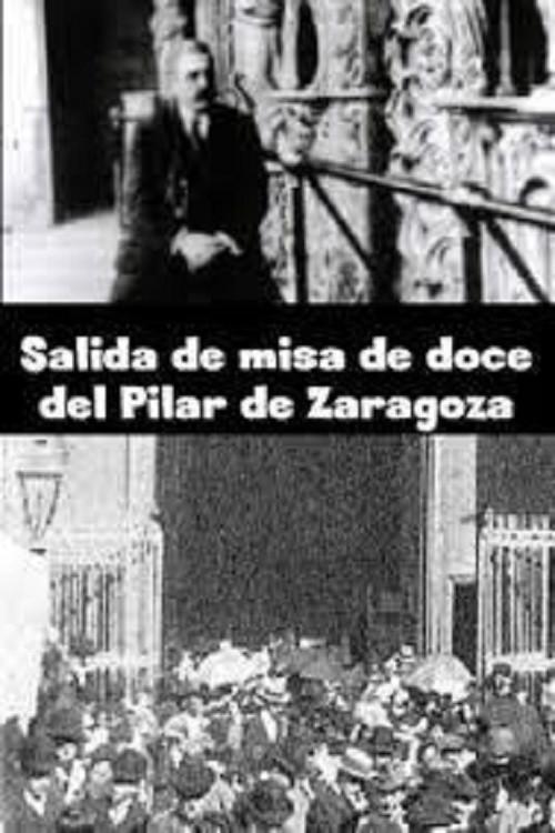 Exit of the Twelve O'clock Mass of the Pillar of Saragossa 1897 official movie poster