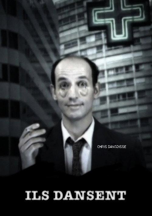 Chris Dangoisse : Ils dansent 2002 official movie poster