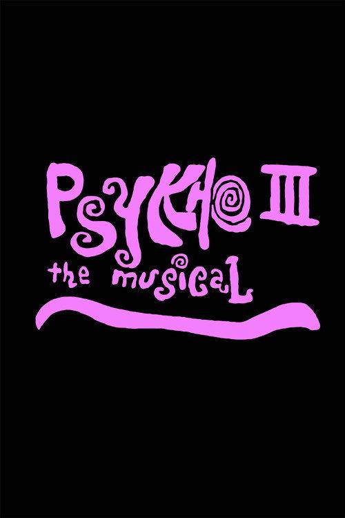 Psykho III: The Musical 1985 official movie poster
