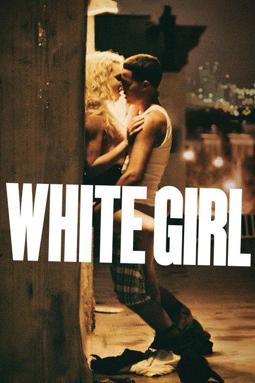 White Girl 2016 official movie poster