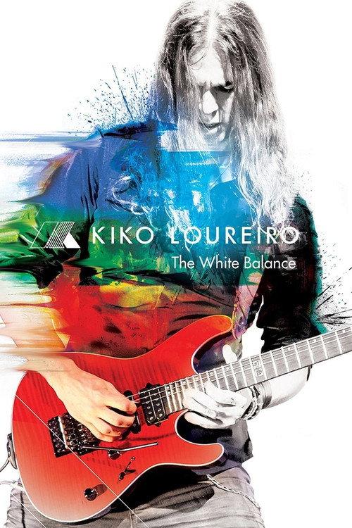 Kiko Loureiro - The White Balance 2013 official movie poster