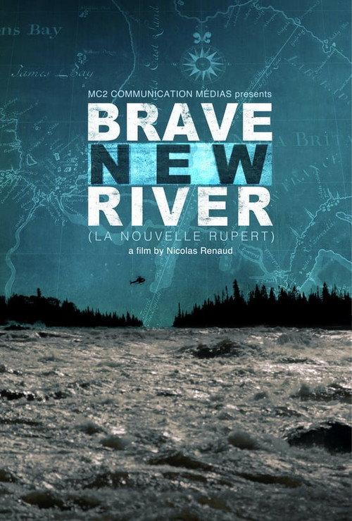 Brave New River 2013 official movie poster