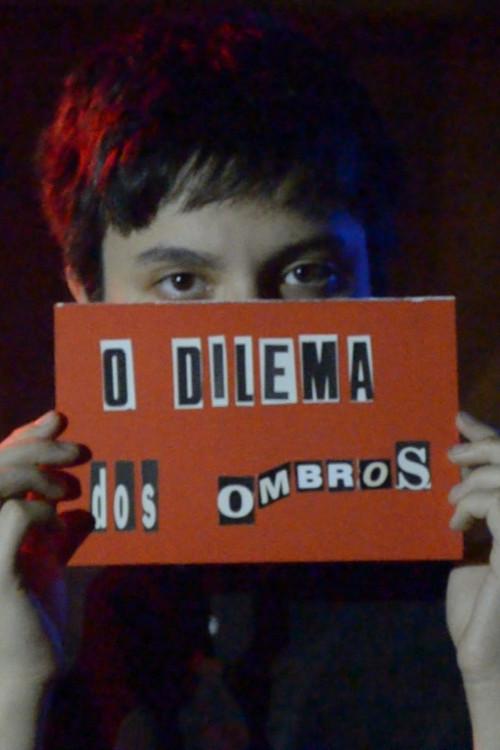 O Dilema dos Ombros  official movie poster